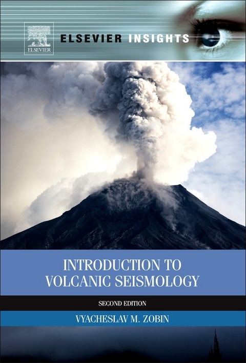 Introduction to Volcanic Seismology -  Vyacheslav M Zobin