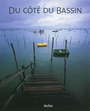 DU COTE DU BASSIN -  MARTINEZ RODOLPHE