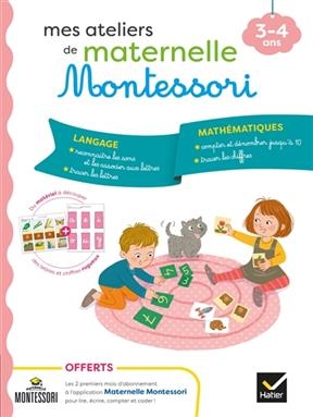 Mes ateliers de maternelle Montessori : 3-4 ans - Sophie Tovagliari