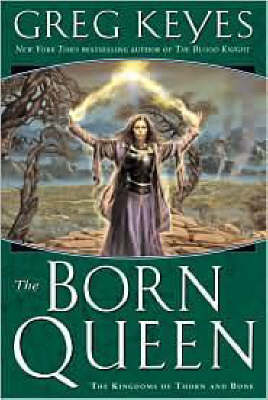 Born Queen -  Greg Keyes