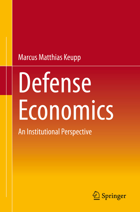 Defense Economics - Marcus Matthias Keupp