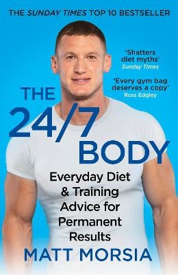 The 24/7 Body - Matt Morsia