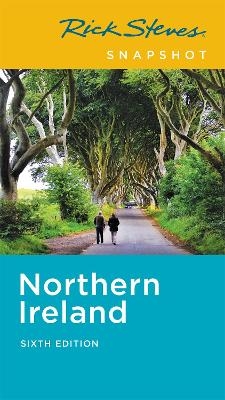 Rick Steves Snapshot Northern Ireland (Sixth Edition) - Pat O'Connor, Rick Steves