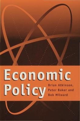 Economic Policy - Brian Atkinson, Bob Milward