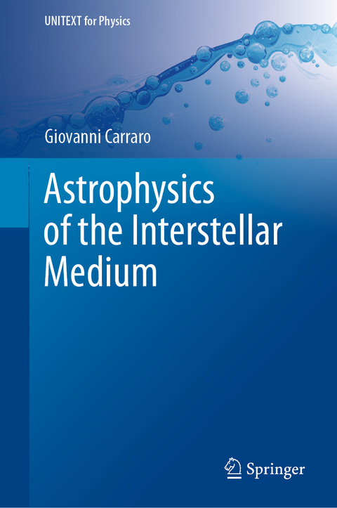 Astrophysics of the Interstellar Medium - Giovanni Carraro