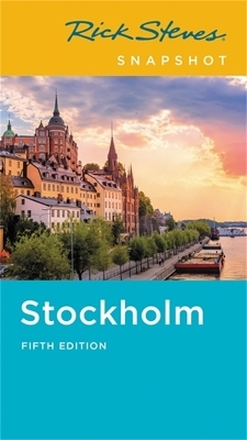 Rick Steves Snapshot Stockholm (Fifth Edition) - Rick Steves