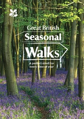 Great British Seasonal Walks - National Trust,  National Trust Books