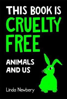 This Book is Cruelty-Free - Linda Newbery