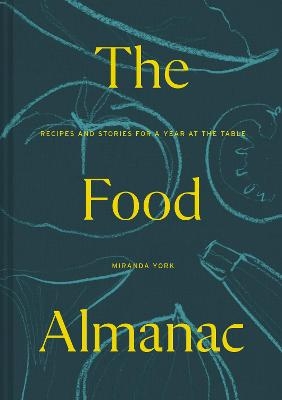 The Food Almanac - Miranda York