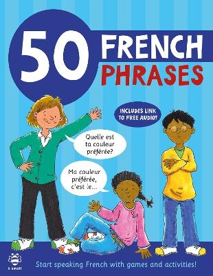 50 French Phrases - Susan Martineau, Catherine Bruzzone