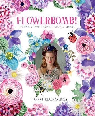 Flowerbomb! - Hannah Read-Baldrey