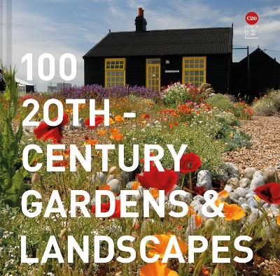 100 20th-Century Gardens and Landscapes -  Twentieth Century Society