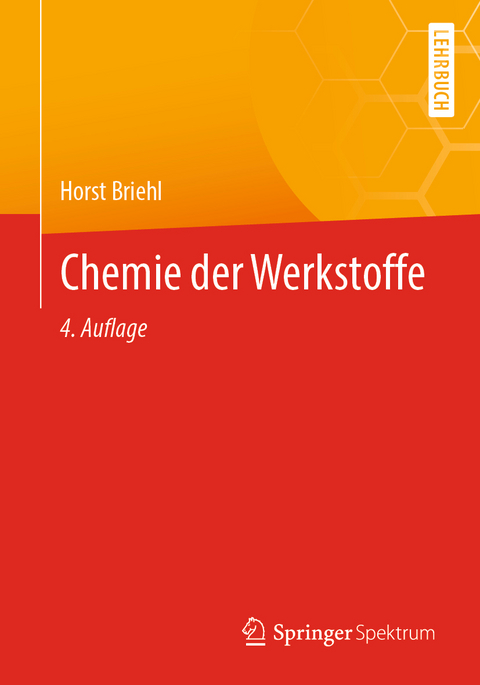 Chemie der Werkstoffe - Horst Briehl