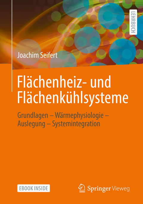 Flächenheiz- und Flächenkühlsysteme - Joachim Seifert