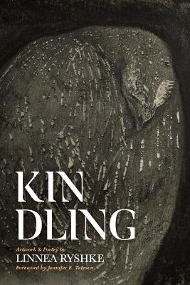 Kindling - Linnea Ryshke