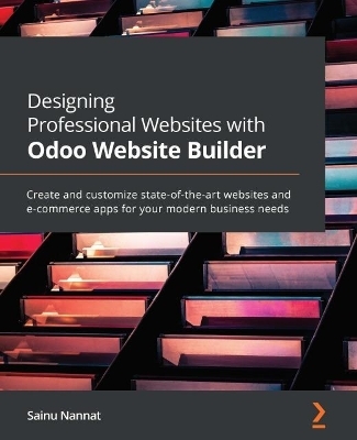 Designing Professional Websites with Odoo Website Builder - Sainu Nannat