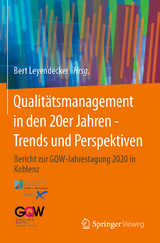 Qualitätsmanagement in den 20er Jahren - Trends und Perspektiven - 