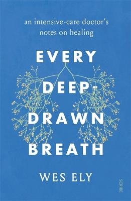 Every Deep-Drawn Breath - Wes Ely