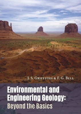 Environmental and Engineering Geology - J. S. Griffiths, F Bell G.