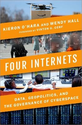 Four Internets - Kieron O'Hara, Wendy Hall