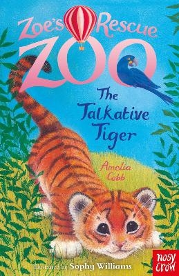 Zoe's Rescue Zoo: The Talkative Tiger - Amelia Cobb