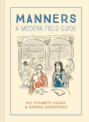 Manners - Kay Plunkett-Hogge, Debora Robertson