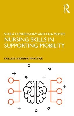 Nursing Skills in Supporting Mobility - Sheila Cunningham