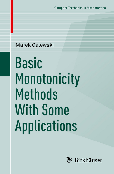 Basic Monotonicity Methods with Some Applications - Marek Galewski