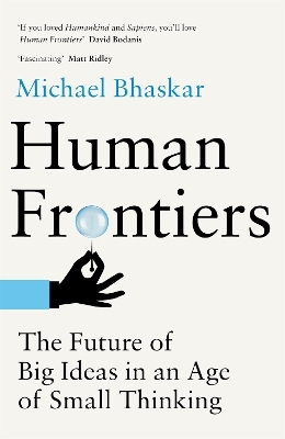 Human Frontiers - Michael Bhaskar