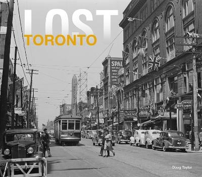 Lost Toronto - Doug Taylor