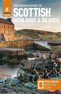 The Rough Guide to the Scottish Highlands & Islands (Travel Guide with Free eBook) - Rough Guides