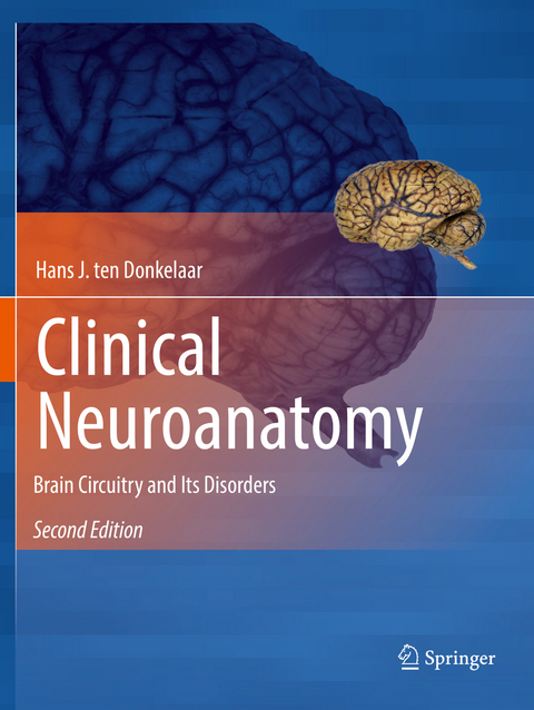 Clinical Neuroanatomy - Hans J. ten Donkelaar