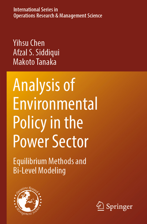 Analysis of Environmental Policy in the Power Sector - Yihsu Chen, Afzal S. Siddiqui, Makoto Tanaka