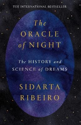 The Oracle of Night - Sidarta Ribeiro