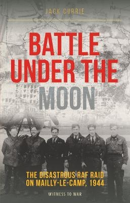 Battle Under the Moon - Jack Currie