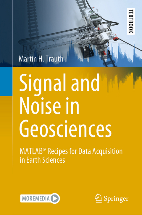 Signal and Noise in Geosciences - Martin H. Trauth