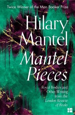 Mantel Pieces - Hilary Mantel