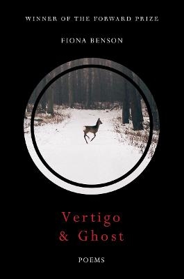 Vertigo & Ghost - Fiona Benson