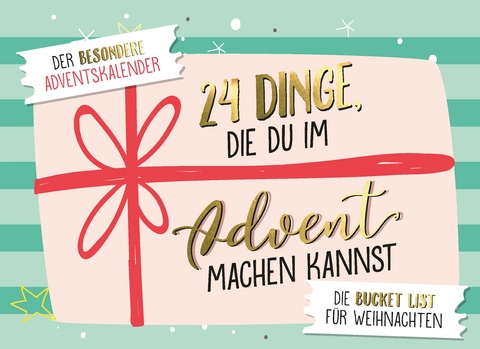 24 Dinge, die du im Advent machen ...Der besondere Adventskalender