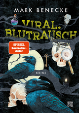 Viral. Blutrausch - Mark Benecke