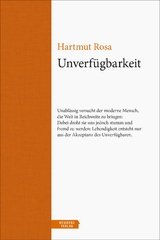 Unverfügbarkeit - Rosa, Hartmut