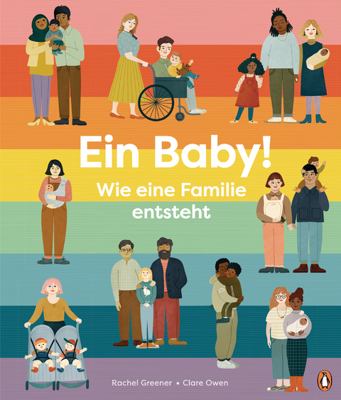 Ein Baby! Wie eine Familie entsteht - Rachel Greener