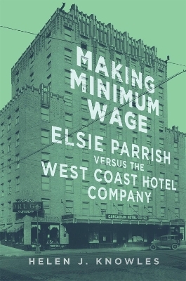 Making Minimum Wage - Helen J. Knowles