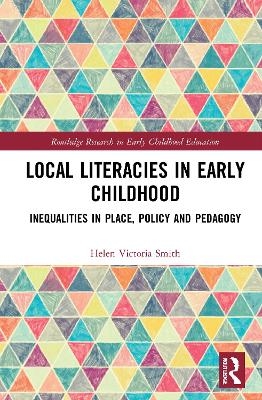 Local Literacies in Early Childhood - Helen Victoria Smith