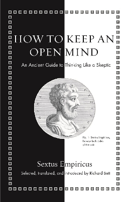 How to Keep an Open Mind - Sextus Empiricus