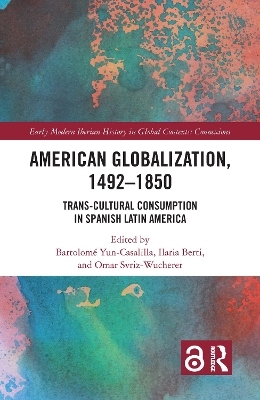 American Globalization, 1492–1850 - 