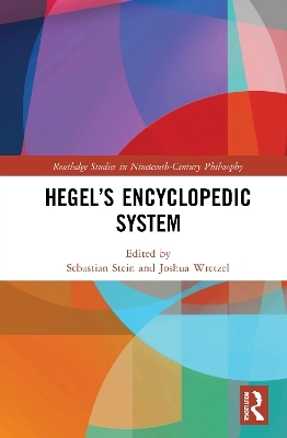 Hegel’s Encyclopedic System - 