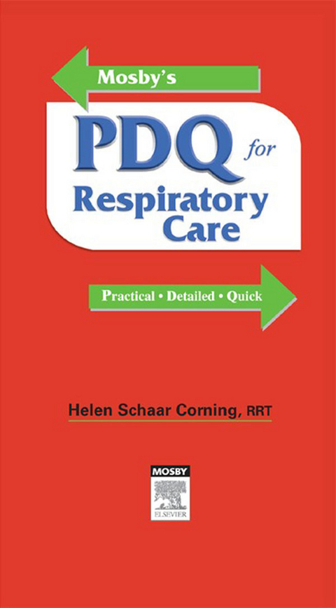 Mosby's PDQ for Respiratory Care - Revised Reprint -  Helen Schaar Corning