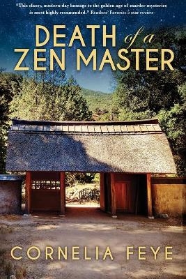 Death of a Zen Master - Cornelia Feye