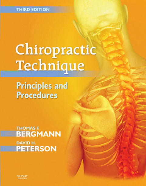 Chiropractic Technique -  Thomas F. Bergmann,  David H. Peterson